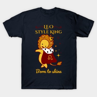 Funny Leo Zodiac Sign - Leo Style King, born to shine - Color T-Shirt